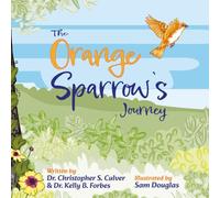 The Orange Sparrow's Journey