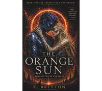 The Orange Sun: Book 7 of the Transit Star Continuum