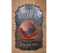 The Orb of Embers: 2 (The Last Precursor)