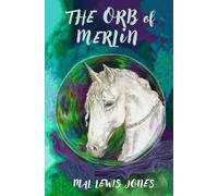 The Orb of Merlin (The Power of Three)