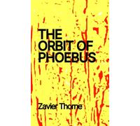 The Orbit of Phoebus and More Stories (Another Day in Paradise Lost.)