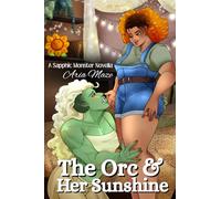 The Orc and Her Sunshine