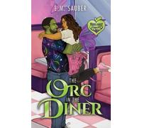 The Orc in the Diner: Monstrous New York Book 5
