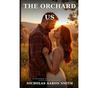 The Orchard Between Us: A Second-Chance Romance