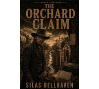 The Orchard Claim: A Mercy Line Book (The Mercy Line)