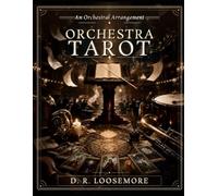The Orchestra Tarot - BW Version: A Companion to the Orchestra Tarot Deck