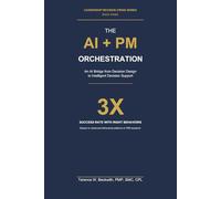 The Orchestration of AI + PM: An AI Bridge from Decision Design to Intelligent Decision Support (Leadership Decision Crisis Series)