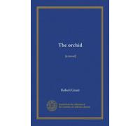 The orchid: [a novel]