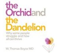 The Orchid and the Dandelion