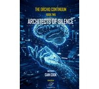 The Orchid Continuum | Book Two: Architects of Silence