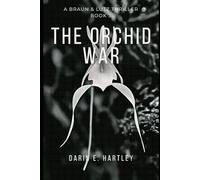 The Orchid War (A Braun & Lutz Thriller)