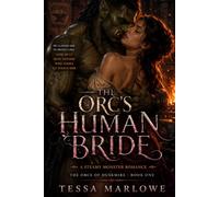 The Orc's Human Bride: A Steamy Orc Monster Romance of Protection, Claiming, and a Stolen Ledger (The Orcs of Duskmire)