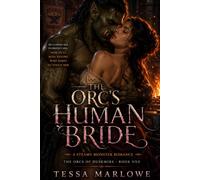 The Orc's Human Bride: A Steamy Orc Monster Romance of Protection, Claiming, and a Stolen Ledger (The Orcs of Duskmire)