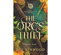 The Orc's Thief: Book One: 1 (The Stonefrost Clan Brides)