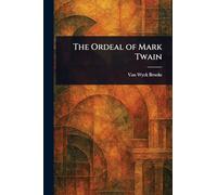 The Ordeal of Mark Twain