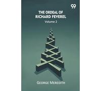 The Ordeal Of Richard Feverel Volume 2