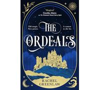 The Ordeals: Discover the brand-new sizzling romantasy and magical dark academia adventure of 2026, a perfect winter read!: Book 1 (Killmarth Trials)