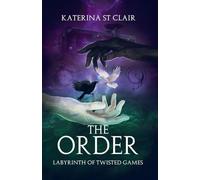 The Order: Labyrinth of Twisted Games: 2