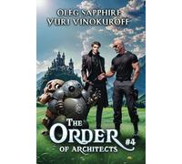 The Order of Architects (Book 4): A Portal Progression Fantasy Series