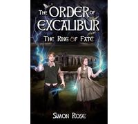 The Order of Excalibur - The Ring of Fate