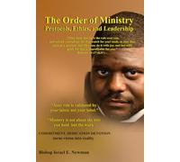 The Order of Ministry: Protocols, Ethics, and Leadership