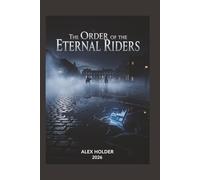The Order of the Eternal Riders