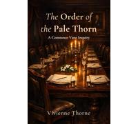 The Order of the Pale Thorn: A Constance Vane Inquiry (The Constance Vane Inquiries)