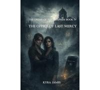 The Order of the Seraphim Book IV: The Office of Last Mercy