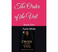 The Order of the Veil: Book One
