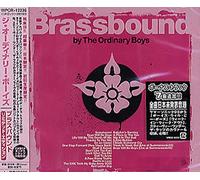 The Ordinary Boys - Brassbound (+Bonus)