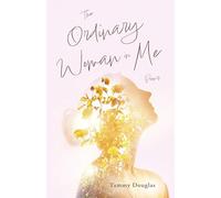 The Ordinary Woman in Me