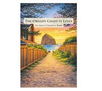 The Oregon Coast in Lines: An Adult Coloring Book
