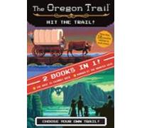 The Oregon Trail: Hit The Trail! (two Books In One) (ebook)