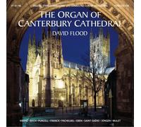 The Organ Of Canterbury Cathedral & David Flood - The Organ Of Canterbury Cathedral