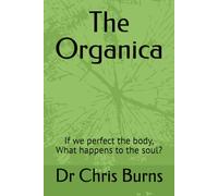 The Organica: The future was editable. Humanity was not.