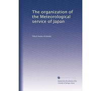 The organization of the Meteorological service of Japan