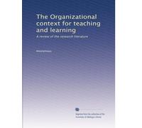 The Organizational context for teaching and learning: A review of the research literature