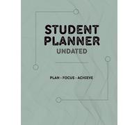 The Organized Mess: A Student Planner for Busy Minds