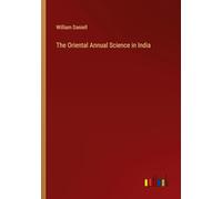 The Oriental Annual Science in India
