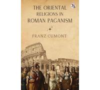 The Oriental Religions In Roman Paganism (EditionFirst Edition)