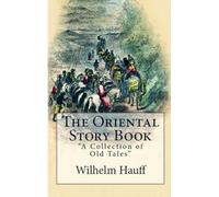 The Oriental Story Book: "A Collection of Old Tales"