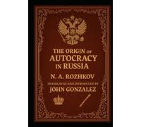 The Origin of Autocracy in Russia