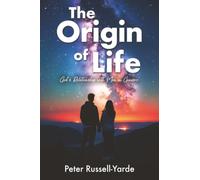 The Origin of Life: God’s Relationship with Man in Genesis
