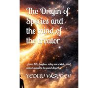 The Origin of Species and the mind of the creator (Six of Swords- Guardians of the Cosmic Web)