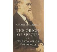 The Origin of Species and The Voyage of the Beagle: Charles Darwin (Everyman's Library CLASSICS)