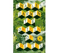The Origin of Species: By Means of Natural Selection or the Preservation of Favoured Races in the Struggle for Life (Bantam Classic)