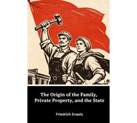 The origin of the family, private property, and the state