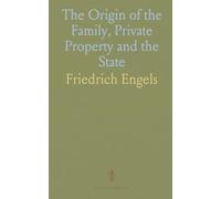 The Origin of the Family, Private Property and the State: Researches of Lewis H. Morgan; Appendix: Case of Group Marriage (1892)