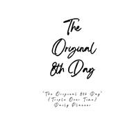 "The Original 8th Day": Time Management 101 | Daily Planner | Triple Over Time (The Original 8th Day : Professional Planners)