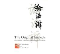 The Original Analects: Sayings of Confucius and His Successors (Translations from the Asian Classics)